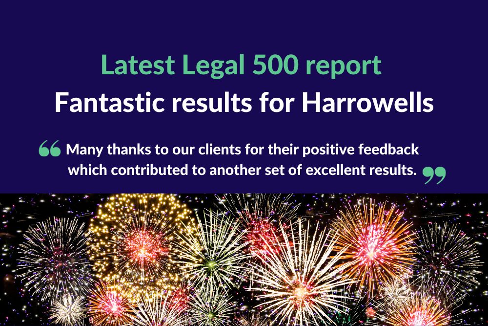 Legal 500 - Fantastic results for Harrowells