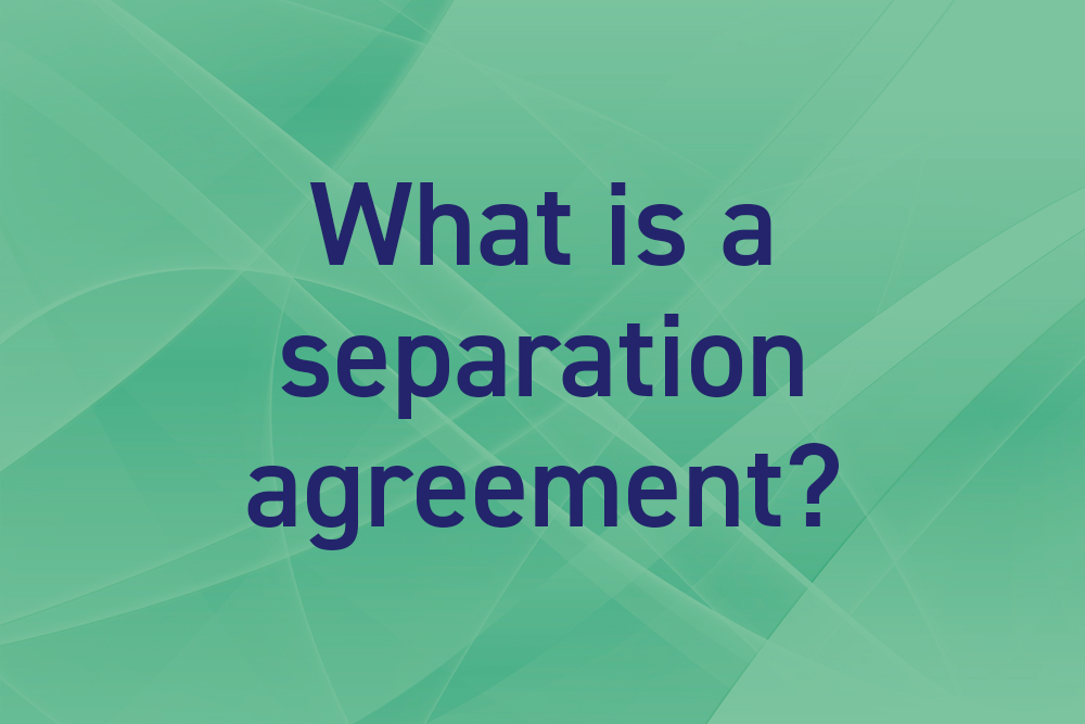 What is a separation agreement?