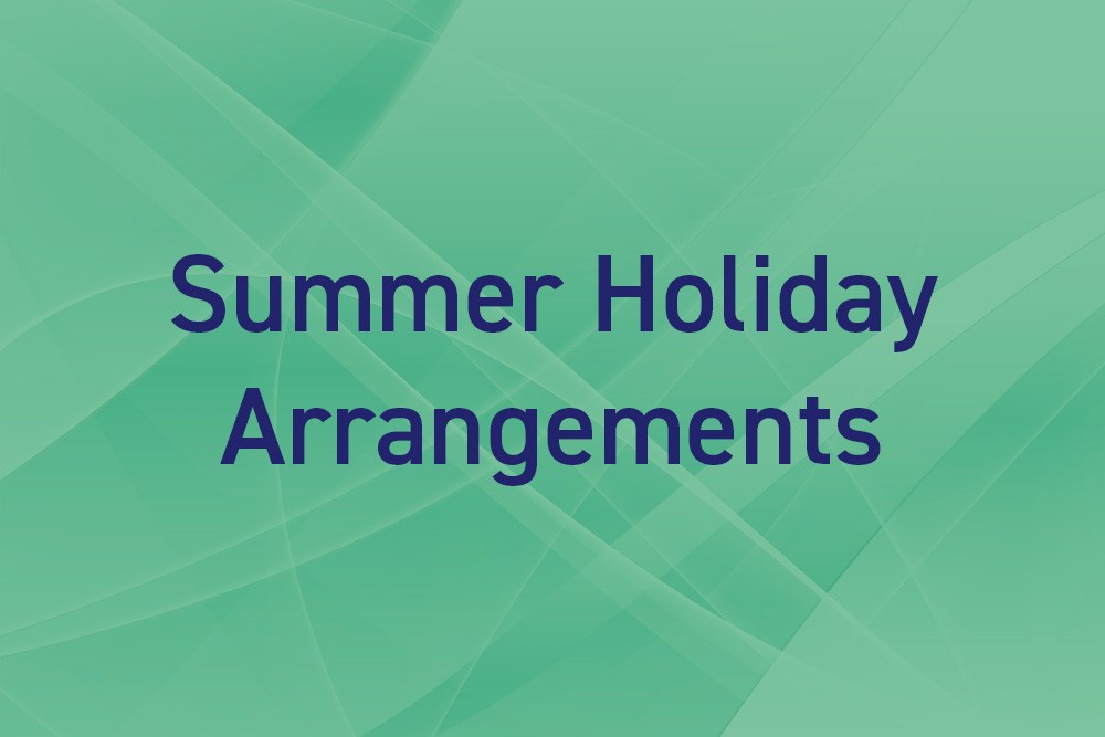 Summer holiday arrangements