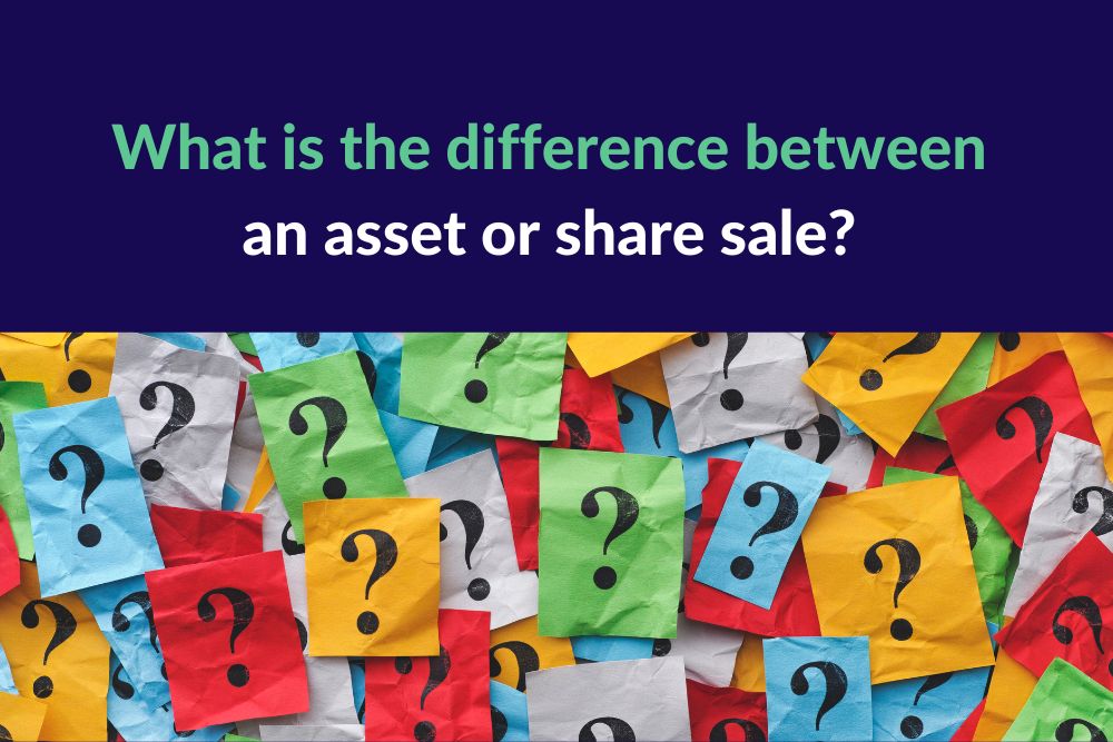What is the difference between an asset or share sale?