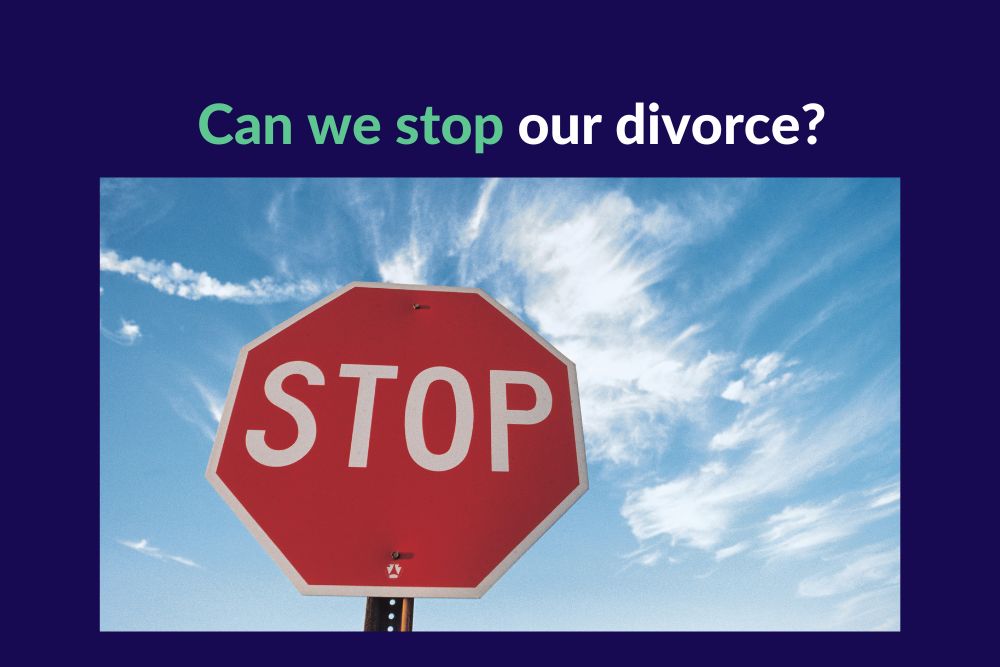 Can we stop our divorce?
