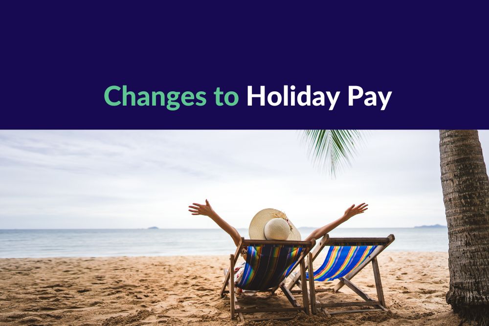 Changes to Holiday Pay