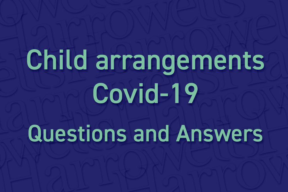 Child Arrangements and Covid -19  - Question and Answers