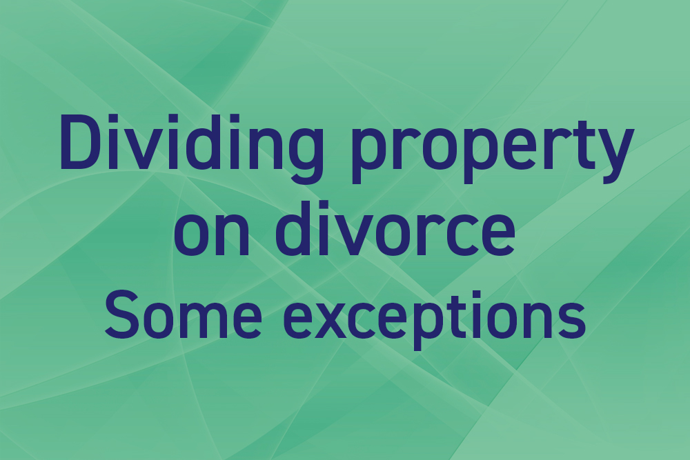 Does all property have to be divided up when divorcing?