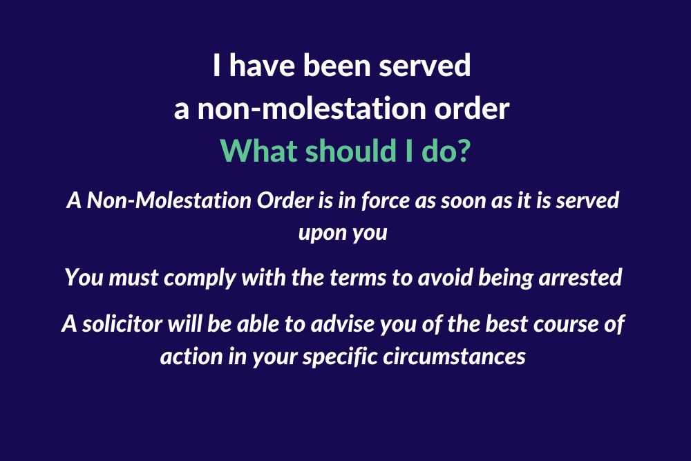 Ive been served with a Non-Molestation Order - what should I do?