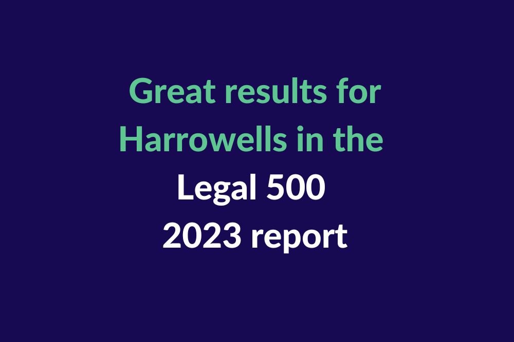 Great results for Harrowells in the Legal 500 2023 report