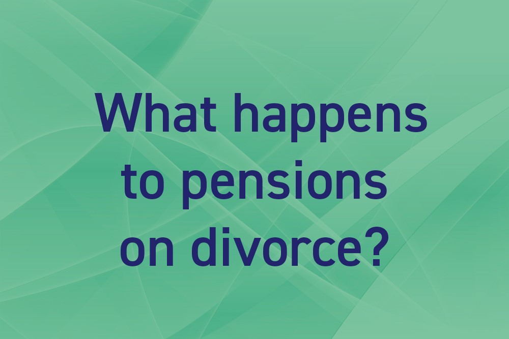 What happens to pensions on divorce?