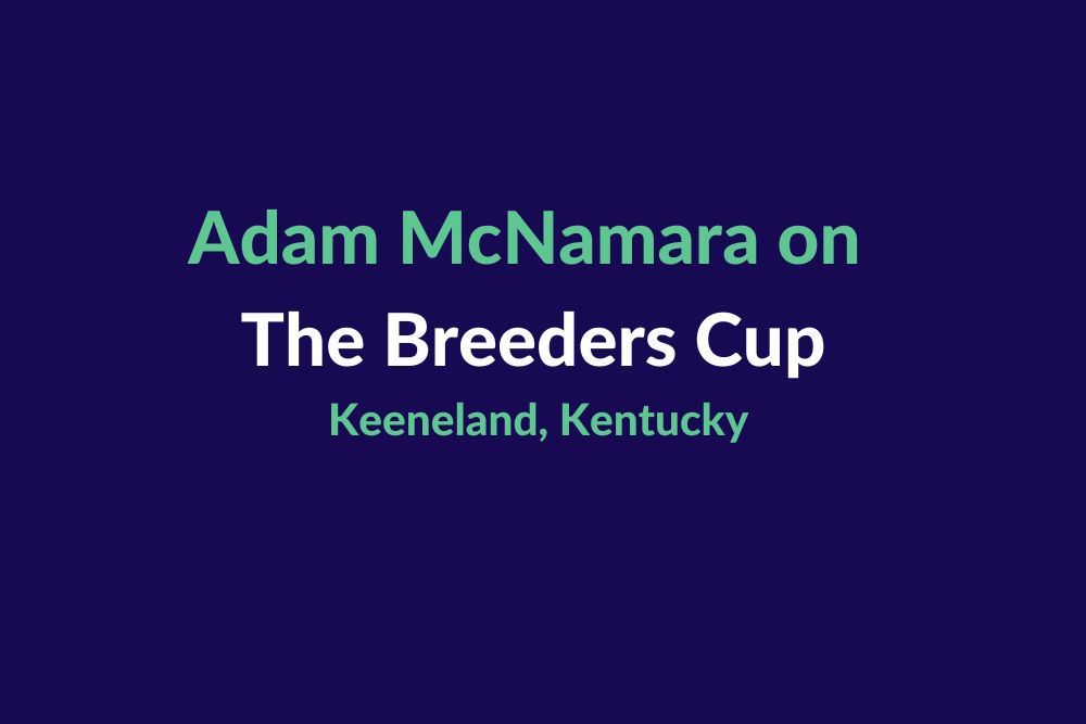 Adam McNamara on The Breeders Cup